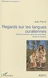 Regards sur les langues ouraliennes : Etudes structurales, approches contrastives, regards de linguistes