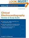Clinical Electrocardiography: Review & Study Guide, Second Edition