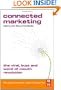 Connected Marketing: The Viral, Buzz and Word of Mouth Revolution