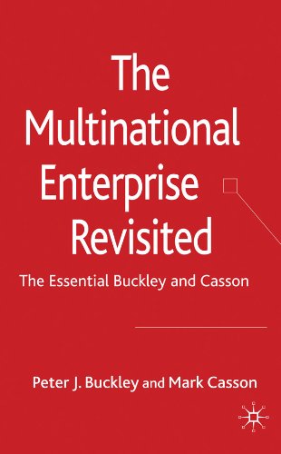 The Multinational Enterprise Revisited: The Essential Buckley and Casson, by P. Buckley, M. Casson