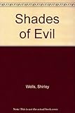 Shades of evil