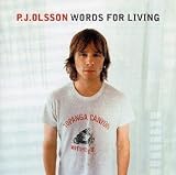 P.J. Olsson -  Words for Living