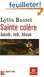 Sainte col�re : Jacob, Job, J�sus