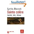 Sainte col�re : Jacob, Job, J�sus