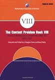 The Contest Problem, Book VIII (Maa Problem Book Series)