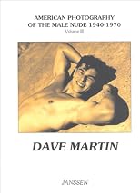 Dave Martin (American Photography of the Male Nude 1940-1970, Vol. 3)