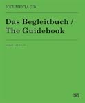 dOCUMENTA (13)Katalog 3/3: Das Beglei...