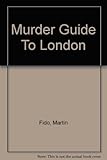 Murder guide to London
