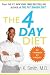 The 4 Day Diet (Kindle Edition) by Ian K. Smith The 4 Day Diet (Kindle Edition) by Ian K. Smith