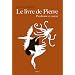 Le Livre de Pierre : Psychisme et cancer