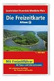 Die Allianz Freizeitkarte Saarbr&uuml;cken, Hunsr&uuml;ck, Westliche Pfalz 1:100 000: 66 Tipps und Fahrradtouren - Die sch&ouml;nsten Ausfl&uuml;ge f&uuml;r Freizeit und Familie - Mairdumont