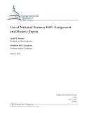 Use of National Statuary Hall: Assignment and Historic Events - CRS Report
