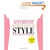 Seventeen Ultimate Guide to Style: How to Find Your Perfect Look
