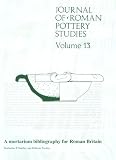 Journal of Roman Pottery Studies: A Mortarium Bibliography for Roman Britain (Journal of Roman Pottery Studi)