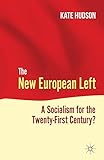 The new European left : a socialism for the 21st century