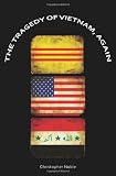 The Tragedy of Vietnam, Again
