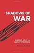 Shadows of War: A German Life in the Century of Extremes