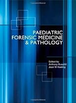 Paediatric Forensic Medicine and Pathology