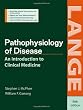Pathophysiology of Disease: An Introduction to Clinical Medicine, Fifth Edition (LANGE Basic Science)