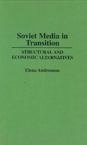 Soviet Media in Transition: Structural and Economic Alternatives