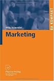 Marketing (BA KOMPAKT) - Willy Schneider