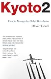 Kyoto2 : how to manage the global greenhouse