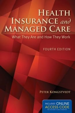What They Are and How They Work Health Insurance And Managed Care (Paperback) - Common