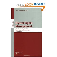 Digital Rights Management: ACM CCS-9 Workshop, DRM 2002, Washington, DC, USA, November 18, 2002, Revised Papers