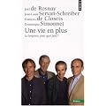 Une vie en plus : La long�vit�, pour quoi faire ?