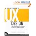 A Project Guide to UX Design: For User Experience Designers in the Field or in the Making (Voices That Matter)