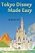 Tokyo Disney Made Easy