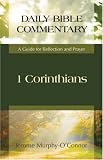 1 Corinthians: A Guide for Reflection and Prayer (Daily Bible Commentary)