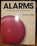 Alarms: 55 Electronic Projects and Circuits