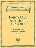 Twenty-Four Italian Songs And Arias Of The 17th And 18th Centuries - Medium High Voice