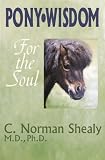 Pony Wisdom for the Soul