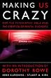 Making Us Crazy: DSM - The Psychiatric Bible and the Creation of Mental Disorders (Psychology/self-help)