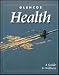 Glencoe Health, A Guide to Wellness, Student Edition