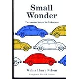 Small Wonder; the Amazing Story of the Volkswagen