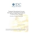 Thailand Broadband Access Services Competitive Analysis: Profile of Key Players