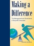 Making a Difference: The Management and Governance of Nonprofit Enterprises