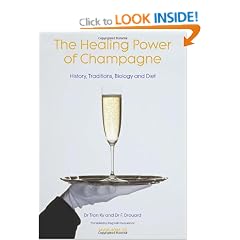 The Healing Power of Champagne: History, Traditions, Biology and Diet