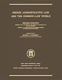 French Administrative Law And the Common-law World