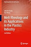 Melt rheology and its applications in the plastics industry