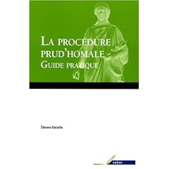 La proc�dure prud'homale : Guide pratique
