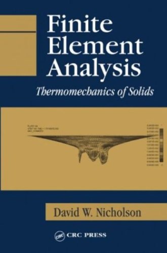 Finite Element Analysis: Thermomechanics of Solids