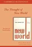The thought of New World : the quest for decolonisation