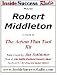 Robert Middleton Interviewed by Jan Schleicher on Inside Business Success: The Two Biggest Secrets for Turning Ideas into Action