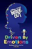 Inside Out Driven by Emotions