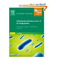 Infektionskrankheiten von A-Z f�r Heilpraktiker: Infektionsschutzgesetz - Infektiologie - Lernhilfen