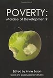 Poverty : malaise of development?